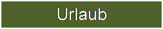 Textfeld: Urlaub


